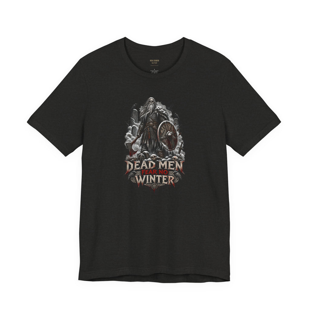 Dead Men Fear No Winter — Norse Warrior T-Shirt