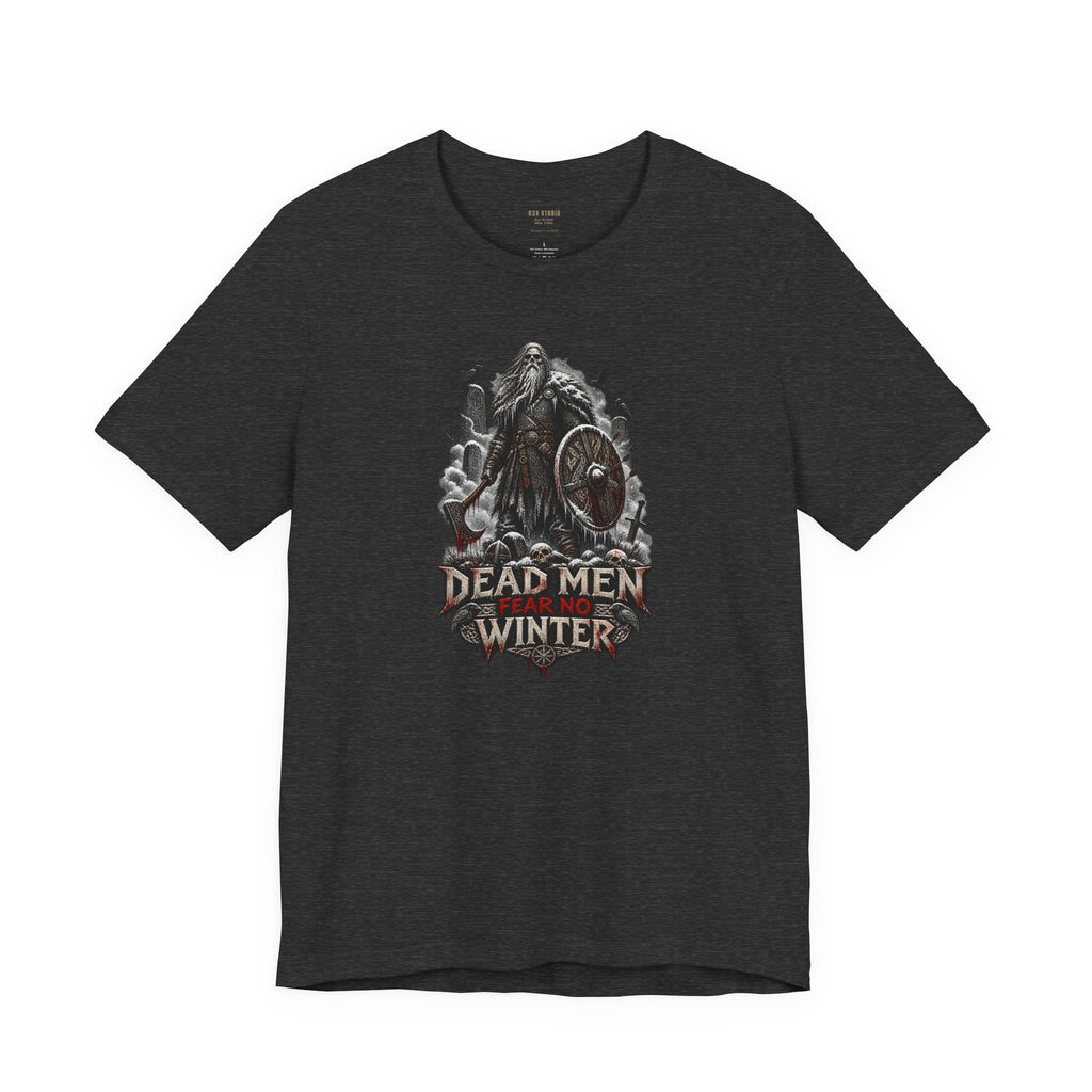 Dead Men Fear No Winter — Norse Warrior T-Shirt