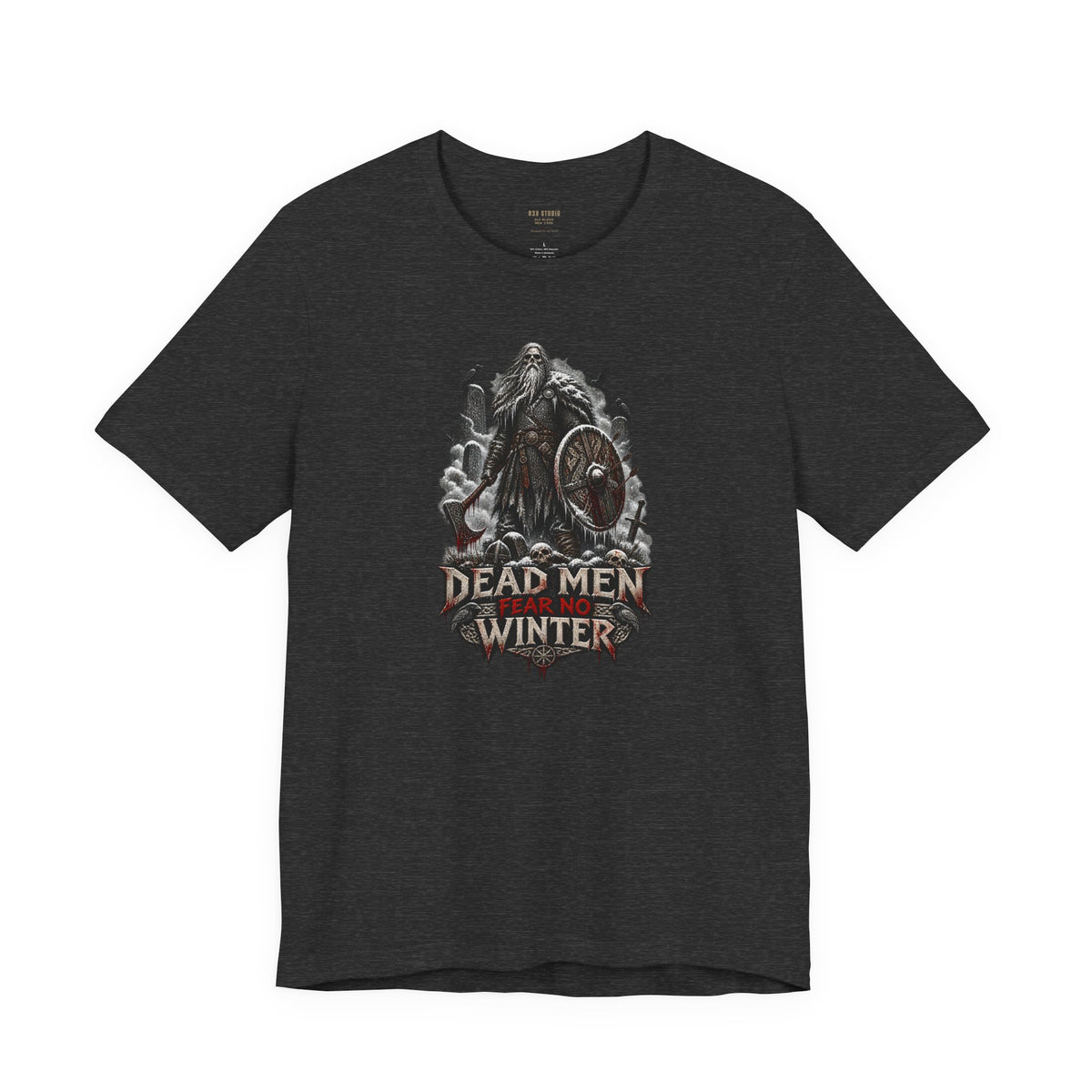 Dead Men Fear No Winter — Norse Warrior T-Shirt