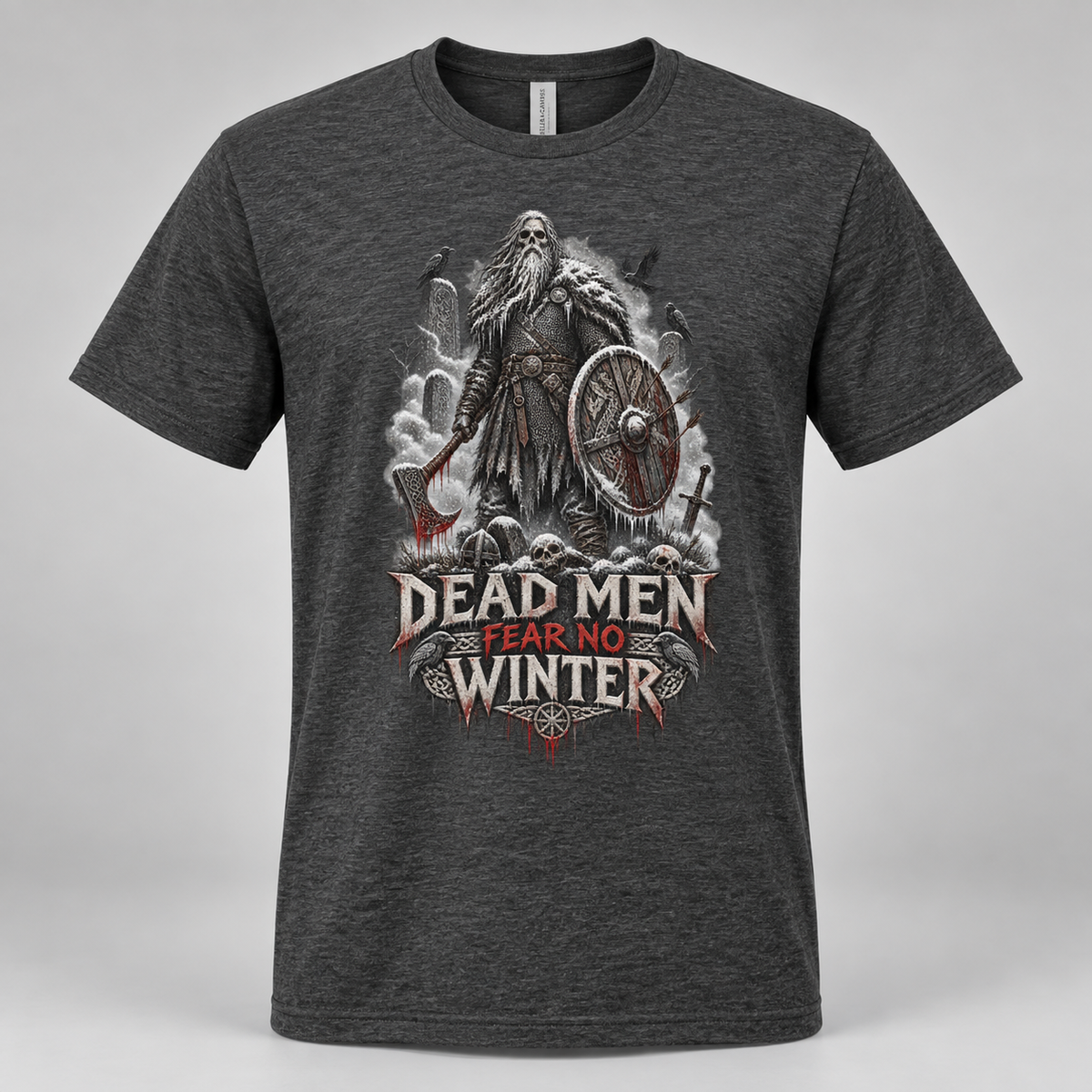 Dead Men Fear No Winter — Norse Warrior T-Shirt