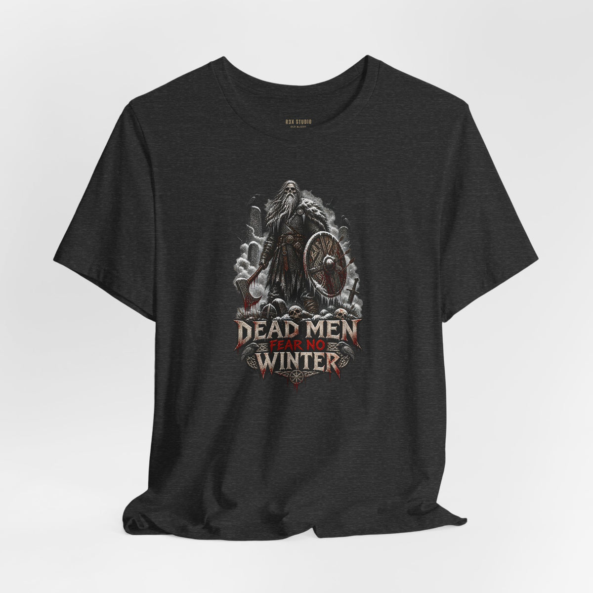 Dead Men Fear No Winter — Norse Warrior T-Shirt