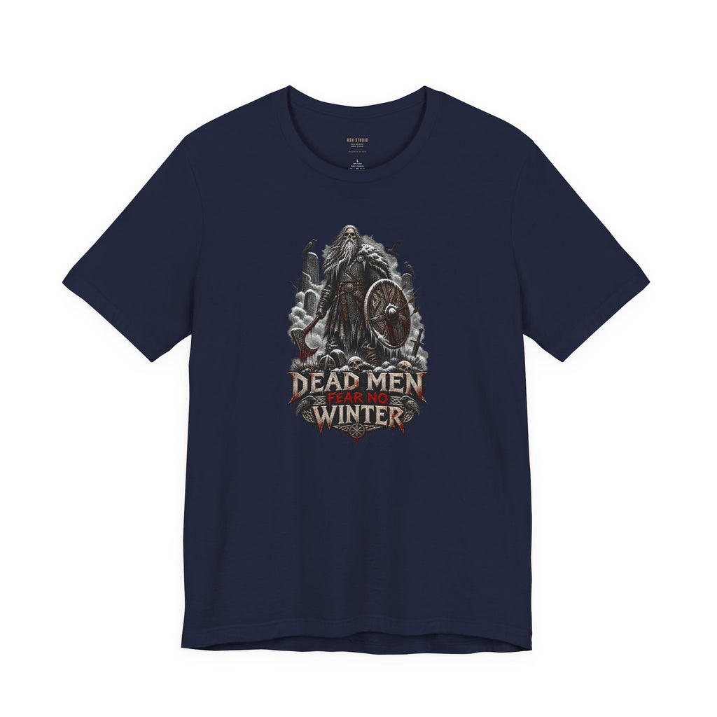 Dead Men Fear No Winter — Norse Warrior T-Shirt