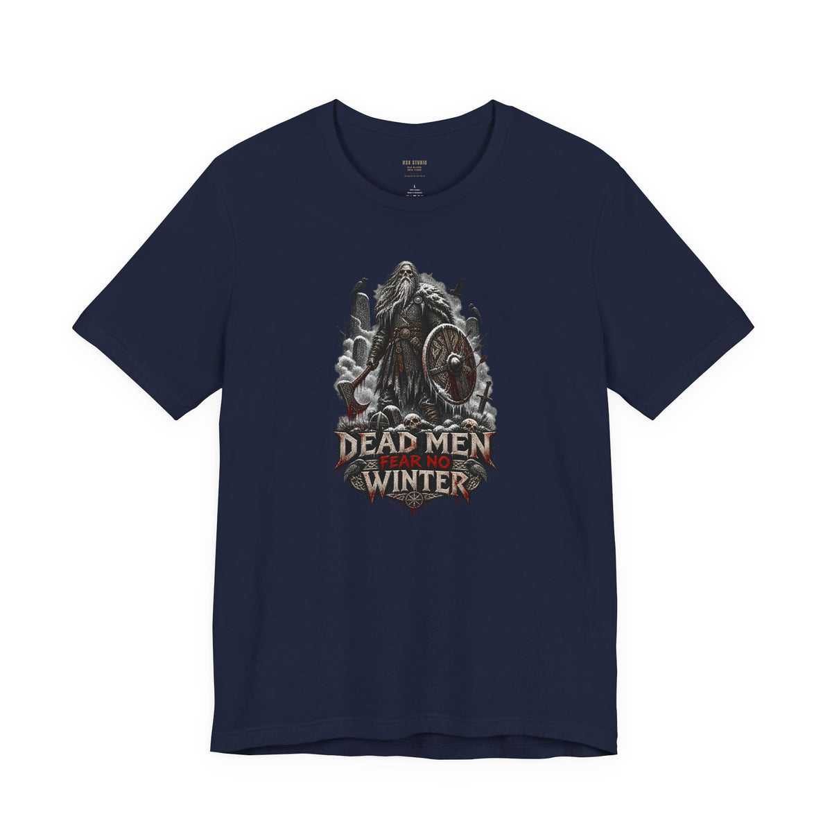 Dead Men Fear No Winter — Norse Warrior T-Shirt