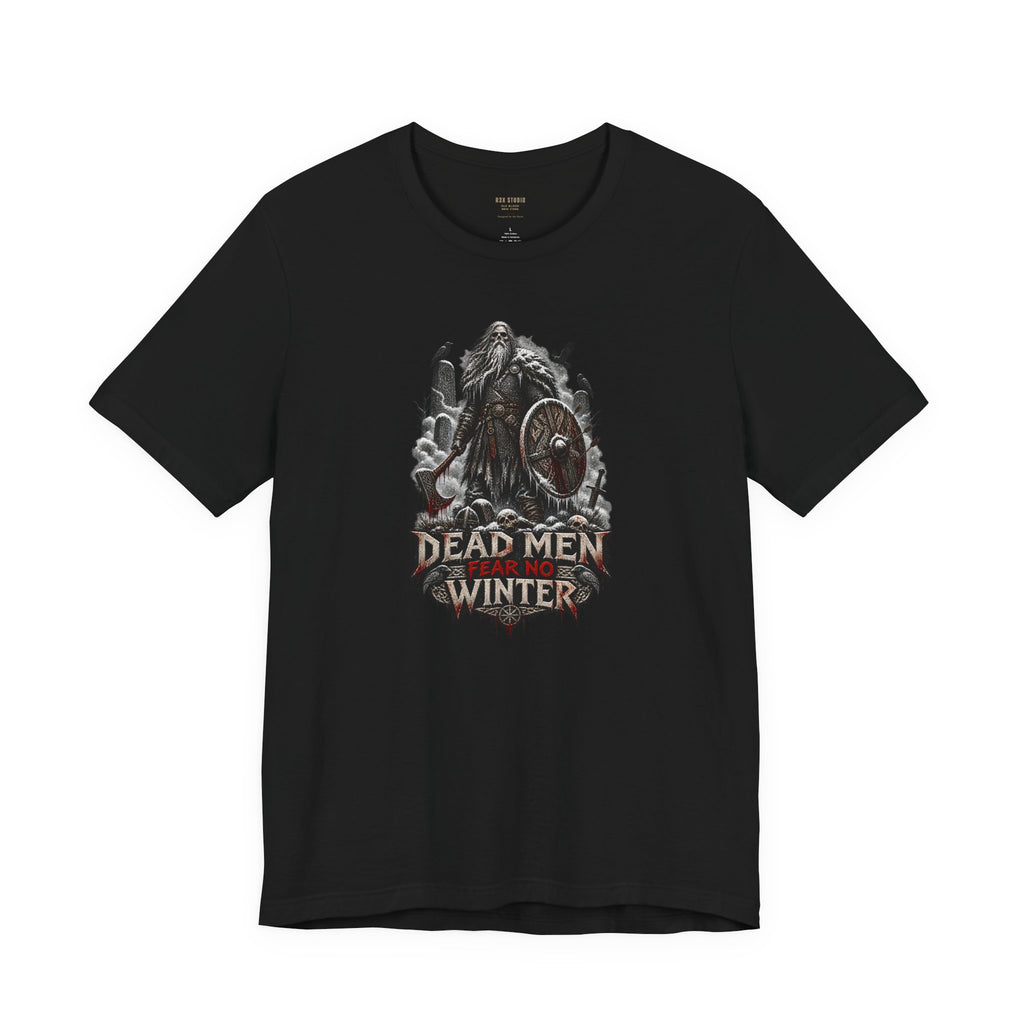 Dead Men Fear No Winter — Norse Warrior T-Shirt